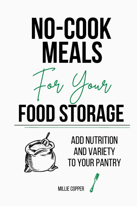 No-Cook Meals for Your Food Storage