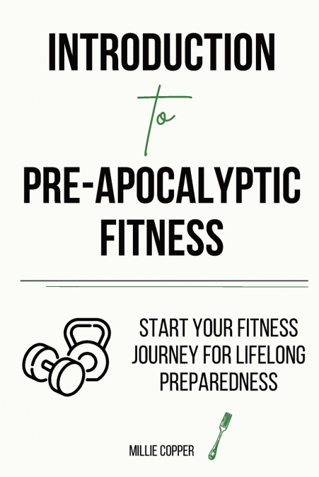 Introduction to Pre-Apocalyptic Fitness