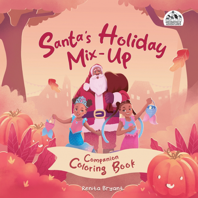 Santa’s Holiday Mix-Up Coloring Book