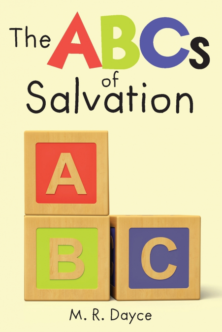The ABC’s of Salvation