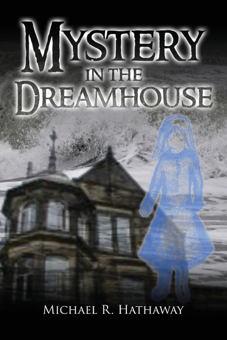Mystery in the Dreamhouse
