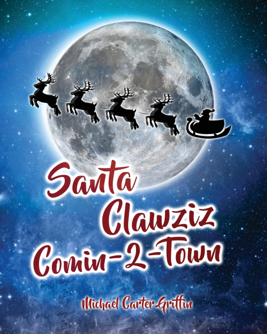 Santa Clawziz Comin-2-Town