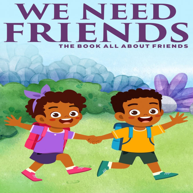 WE NEED FRIENDS