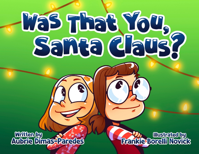 Was That You, Santa Claus?