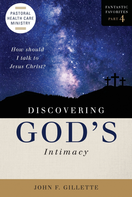 Discovering God’s Intimacy