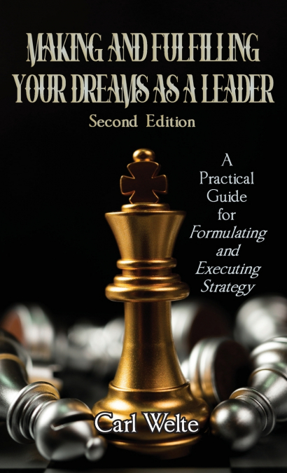 Making and Fulfilling Your Dreams as a Leader