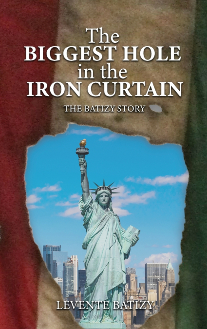 The Biggest Hole In The Iron Curtain