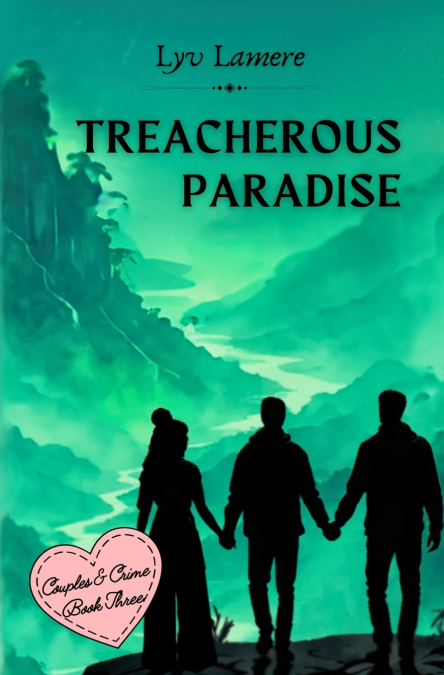 Treacherous Paradise