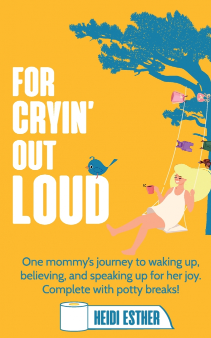 For Cryin’ Out Loud