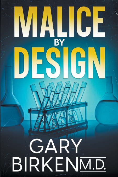 Malice By Design