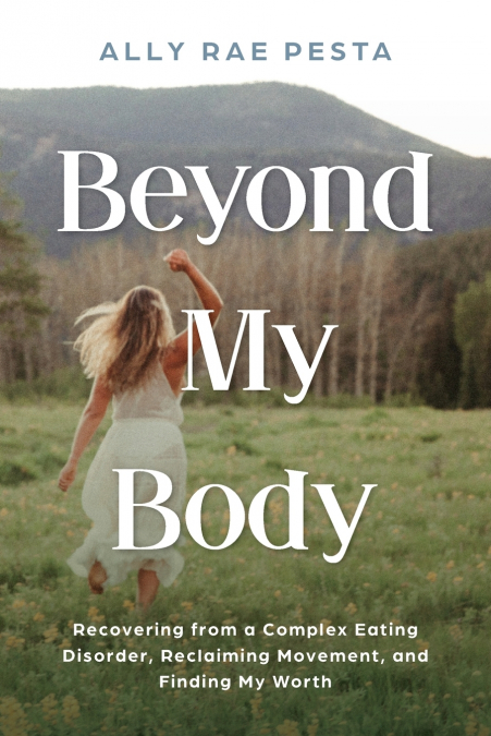 Beyond My Body