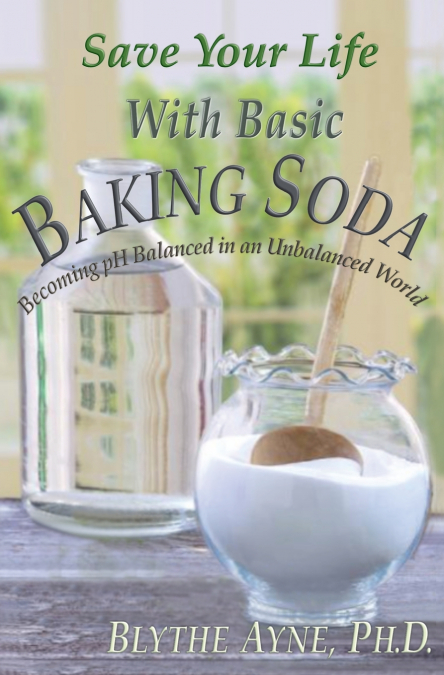 Save Your Life with Basic Baking Soda