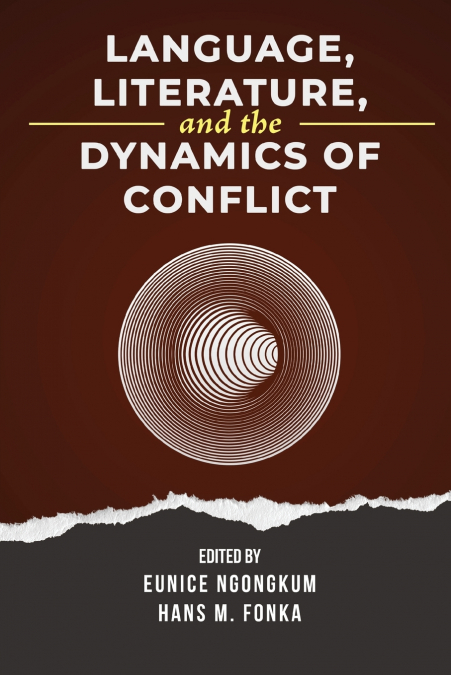 Language, Literature, and the Dynamics of Conflict