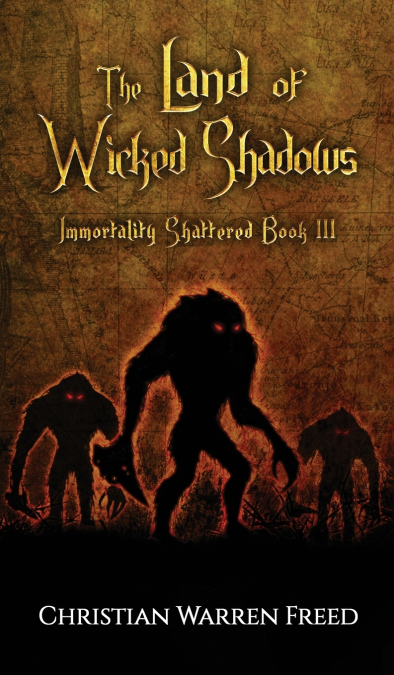 The Land of Wicked Shadows