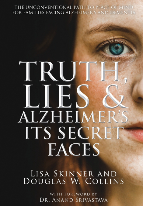 Truth, Lies & Alzheimer’s