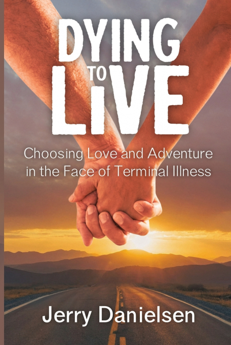 Dying to Live