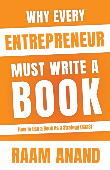 Why Every Entrepreneur Must Write A Book
