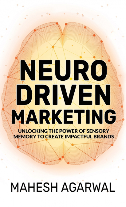 Neuro-Driven Marketing