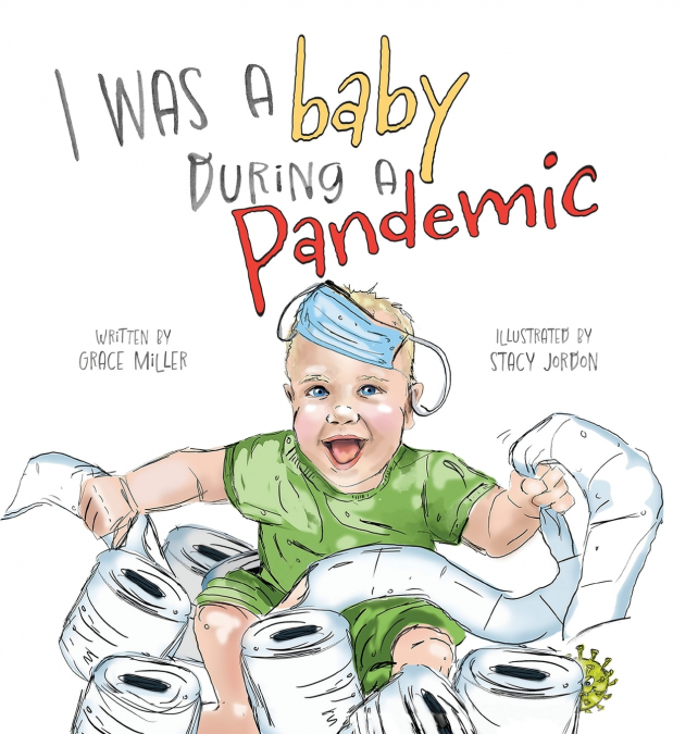 I Was a Baby During a Pandemic