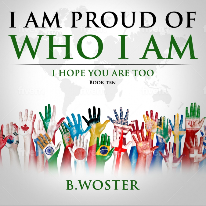 I Am Proud of Who I Am