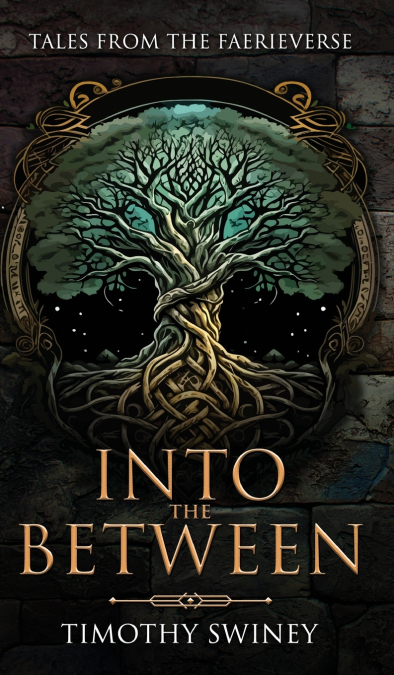 INTO THE BETWEEN