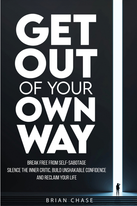 Get Out of Your Own Way