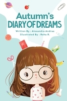 Autumn’s Diary of Dreams