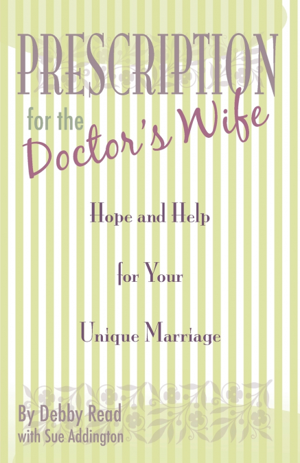 Prescription for the Doctor’s Wife