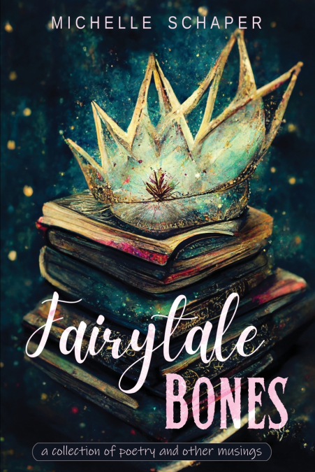 Fairytale Bones
