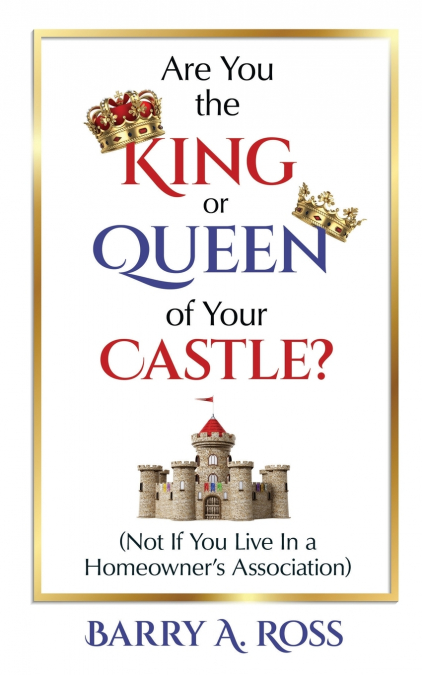 Are You the King or Queen of Your Castle?