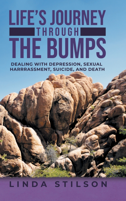 Life’s Journey Through the Bumps