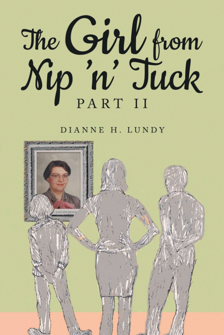 The Girl from Nip ’n’ Tuck Part II