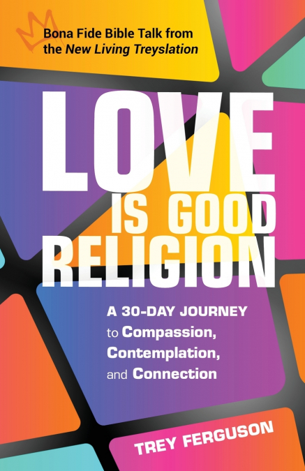 Love Is Good Religion
