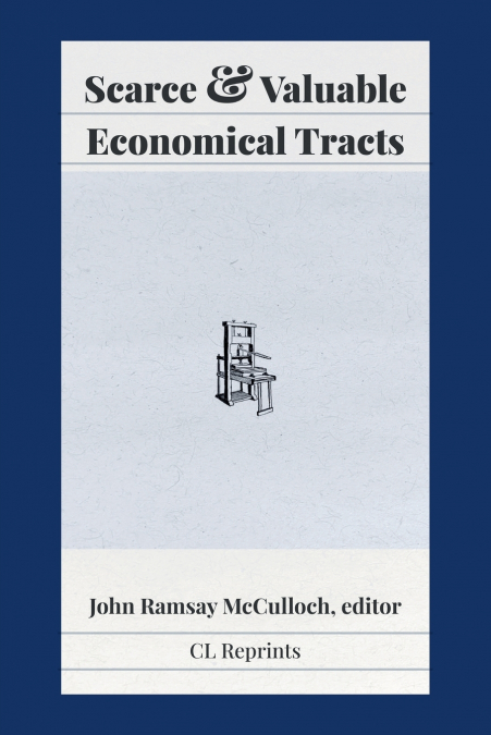 Scarce and Valuable Economical Tracts