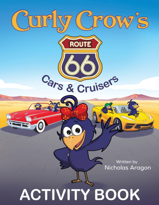 Curly Crow’s Route 66 Cars & Cruisers