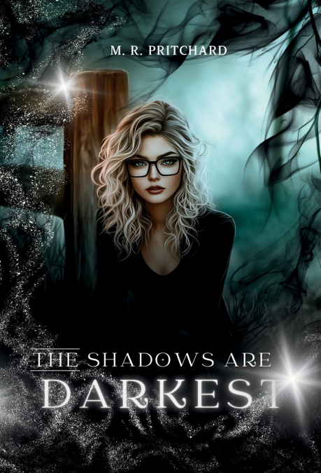 The Shadows are Darkest