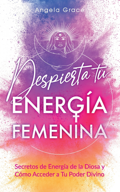 Despierta tu Energía Femenina