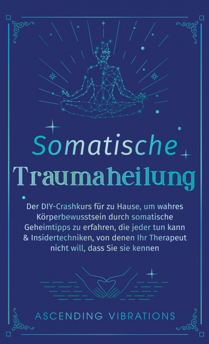 Somatische Traumaheilung