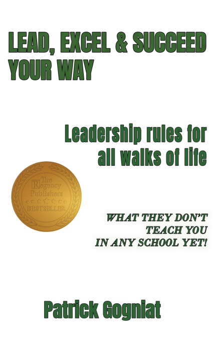 LEAD, EXCEL & SUCCEED YOUR WAY