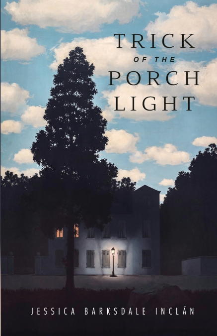 Trick of the Porch Light