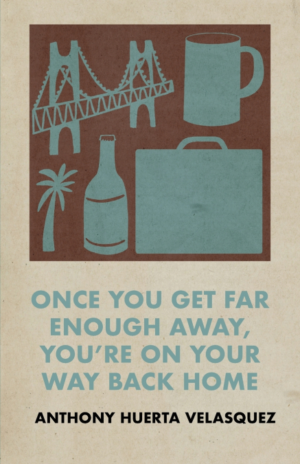 Once You Get Far Enough Away, You’re on Your Way Back Home
