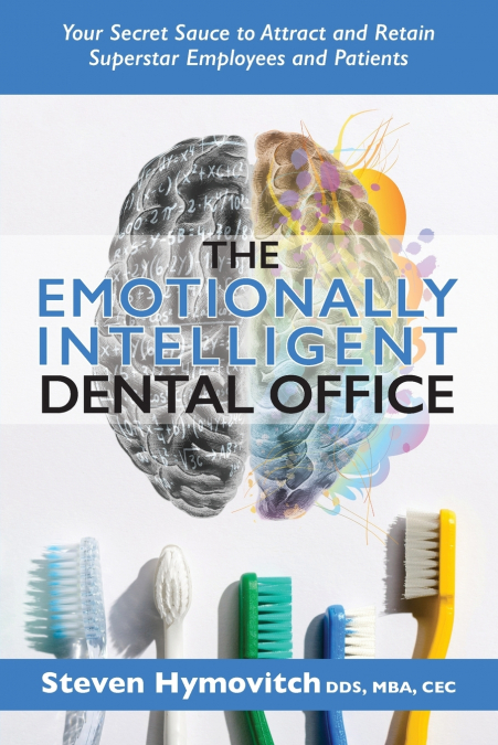 The Emotionally Intelligent Dental Office