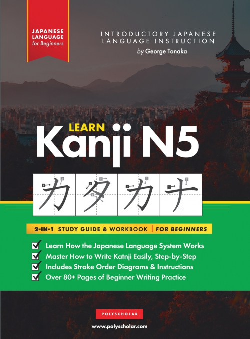 Learn Japanese Kanji N5 Workbook