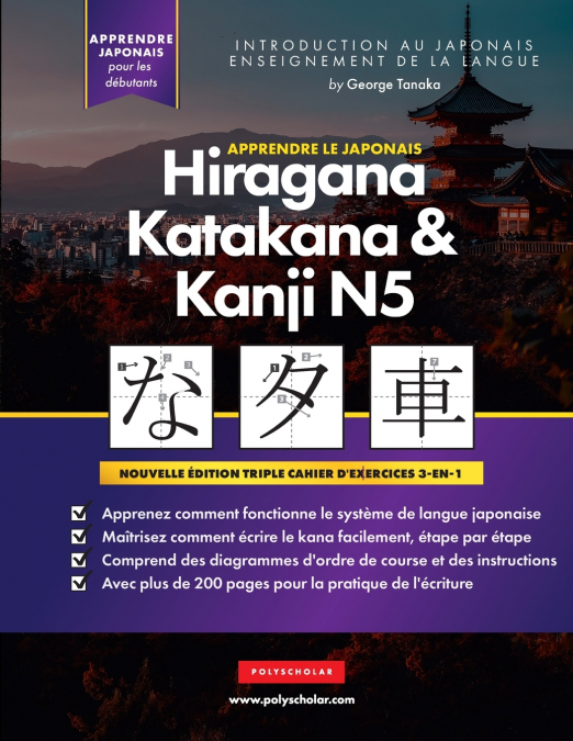 Apprendre le Japonais Hiragana, Katakana et Kanji N5 - Cahier d’exercices pour débutants