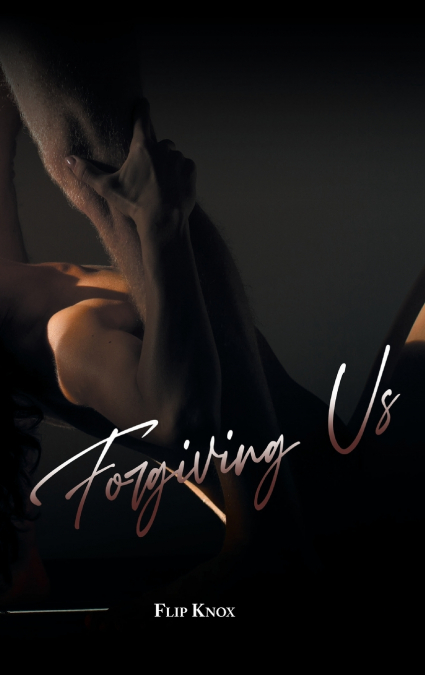 Forgiving Us