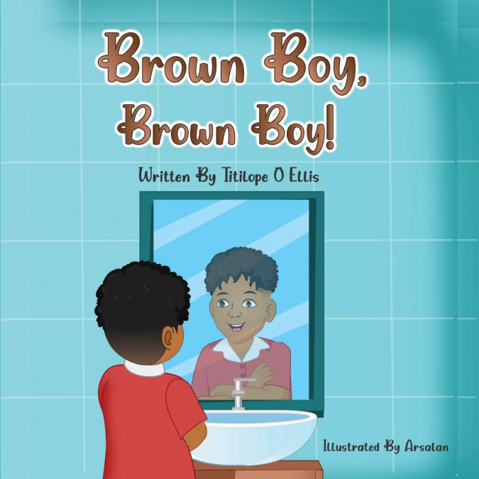 Brown Boy, Brown Boy!