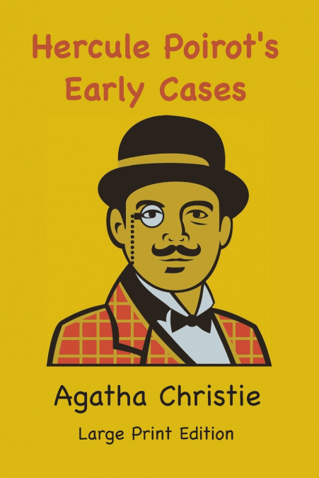 Hercule Poirot’s Early Cases