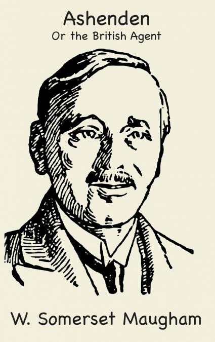 Ashenden or The British Agent