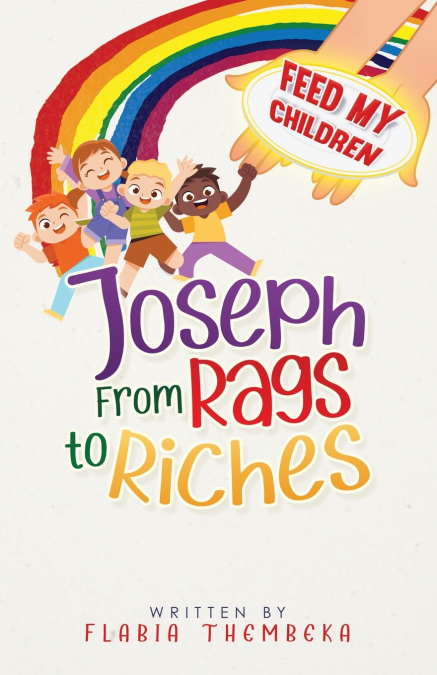 Joseph From Rags to Riches