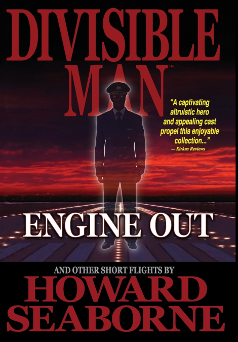 DIVISIBLE MAN - ENGINE OUT & OTHER SHORT FLIGHTS